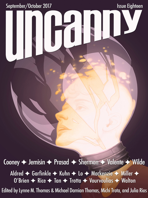 Title details for Uncanny Magazine Issue 18 by Lynne M. Thomas - Available